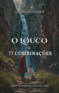 O Louco e as 77 Combinações do Tarô