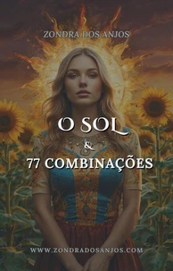 O Sol e as 77 Combinações do Tarô