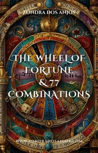The Wheel of Fortune and 77 Tarot Combinations