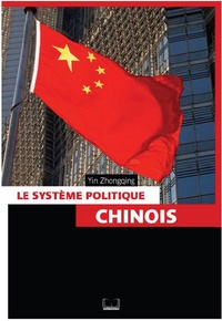 Zongqing Yin - Le système politique chinois.