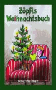 Zöpfls Weihnachtsbuch.