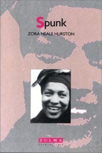 Zora Neale Hurston - Spunk.