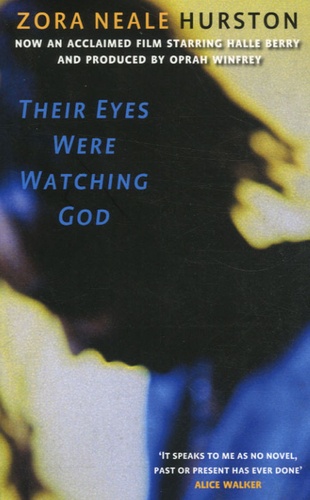 Zora Neale Hurston - Their Eyes Were Watching God.