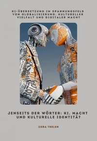 Jenseits der Wörter: KI, Macht und kulturelle Identität