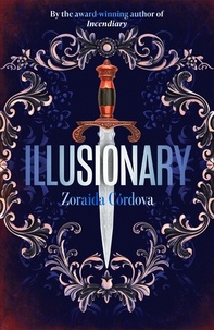 Zoraida Cordova - Illusionary - The unforgettable second installment of historical fantasy series, Hollow Crown.