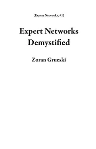 Expert Networks Demystified
