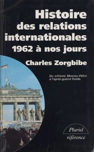 Histoire des relations internationales (1962 à nos jours)