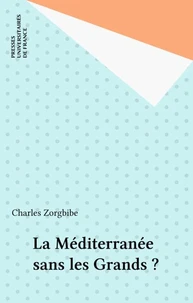 La Méditerranée sans les Grands ?