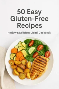 50 Easy Gluten-Free Recipes