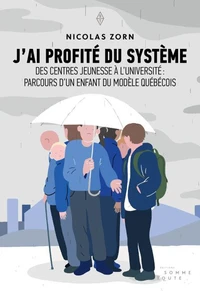 J'ai profité du système