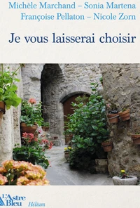 Je vous laisserai choisir