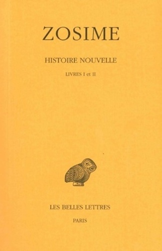  Zosime - Histoire nouvelle - Tome 1, Livres I et II.