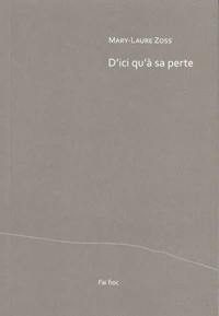 D'ici qu'à sa perte