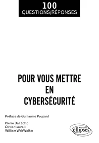 100 questions et réponses pour vous mettre en cybersécurité