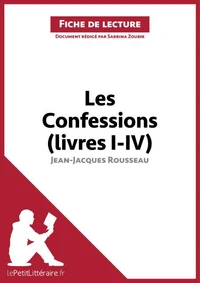 Les confessions (livres I-IV) de Jean-Jacques Rousseau
