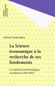 La science économique à la recherche de ses fondements