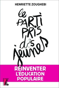 Le parti-pris des jeunes