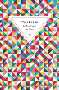 Zoyâ Pirzâd - Le goût âpre des kakis.