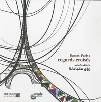 Damas, Paris : regards croisés