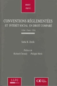 Conventions réglementées et intérêt social en droit comparé (Liban-France-USA)