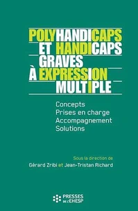 Polyhandicaps et handicaps graves à expression multiple