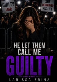 He Let Them Call Me Guilty