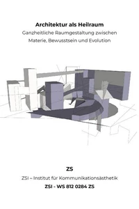 Architektur als Heilraum - ZSI - WS 812 0284 ZS