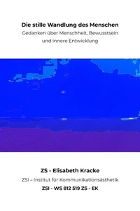 Die stille Wandlung des Menschen - ZSI - WS 812 519 ZS - EK