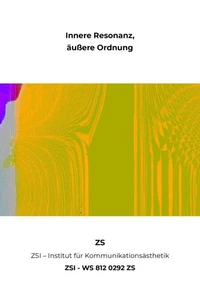 Innere Resonanz, äußere Ordnung - ZSI - WS 812 0292 ZS
