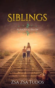 Siblings: As above So Below