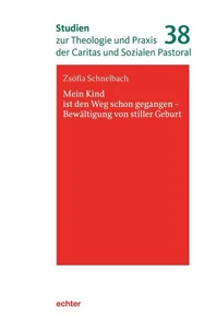 Mein Kind ist den Weg schon gegangen – Bewältigung von stiller Geburt