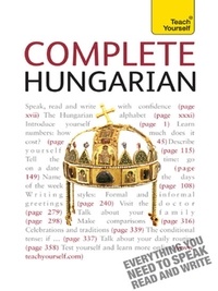 Zsuzsa Pontifex - Complete Hungarian Beginner to Intermediate Book and Audio Course - Learn to read, write, speak and understand a new language with Teach Yourself.
