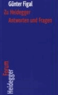 Zu Heidegger. Antworten und Fragen.