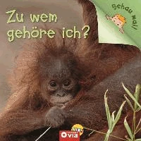Zu wem gehöre ich? (Schau mal!)