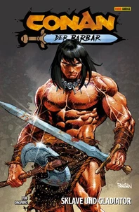 CONAN DER BARBAR 6 - SKLAVE ODER GLADIATOR
