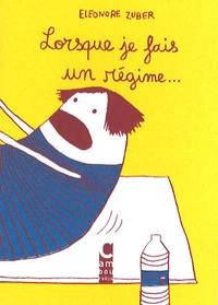 Lorsque je fais un régime...