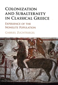 Colonization and Subalternity in Classical Greece