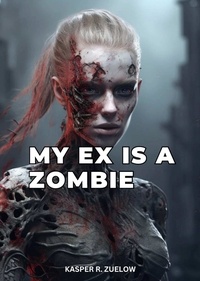  Zuelow - My ex is a Zombie.