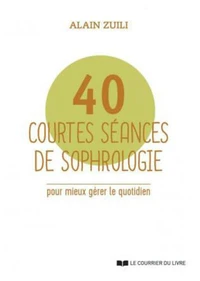 40 courtes séances de sophrologie