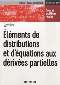 Eléments de distributions et d'équations aux dérivées partielles