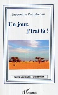 Un jour, j'irai là !