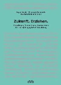 Zukunft.Erziehen