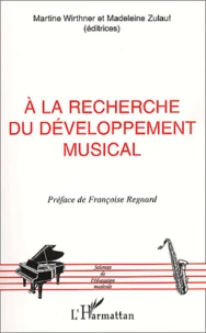 A La Recherche Du Developpement Musical