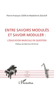 Entre savoirs modulés et savoir moduler : l'éducation musicale en question