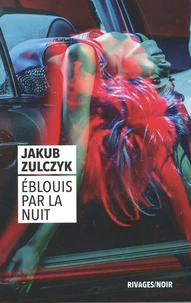 Eblouis par la nuit