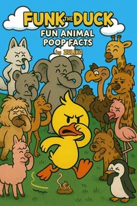 Funk the Duck: Fun Animal Poop Facts