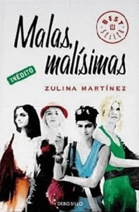 Zulima Martinez - Malas, Malisimas.