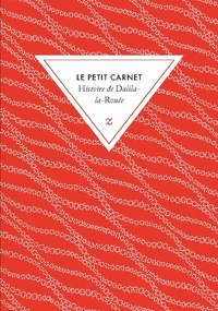 Le Petit Carnet Histoire de Dalila-la-Rouée