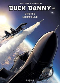 Buck Danny - Tome 62 - Orbite mortelle