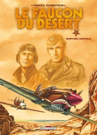 Le Faucon du désert T01 : Martuba Airfield